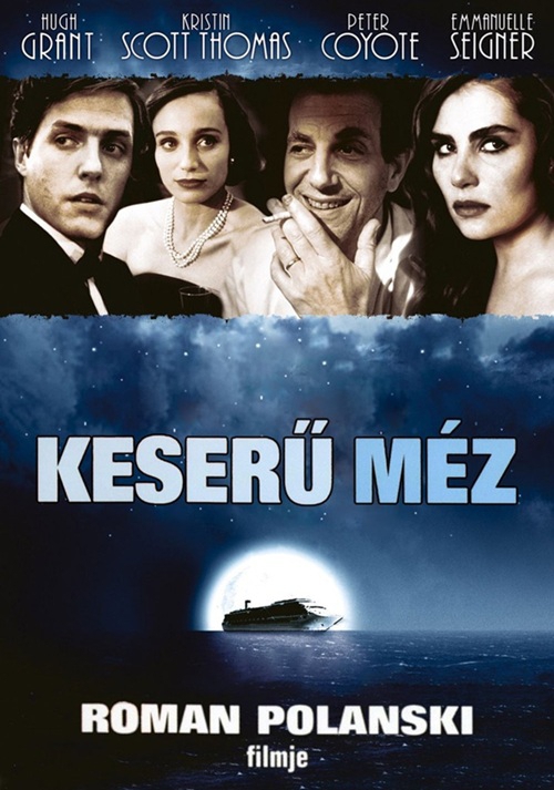 Keserű méz (DVD) *Roman Polanski - Hugh Grant - Antikvár - Kiváló állapotú*
