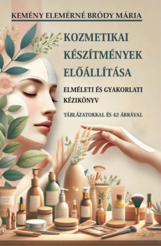 Kozmetikai készítmények előállítása