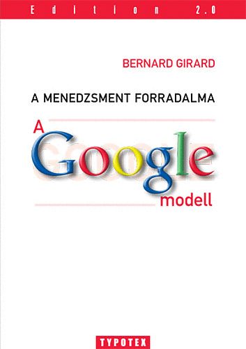 A Google modell a menedzsment forradalma