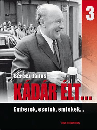 Kádár élt... 3.