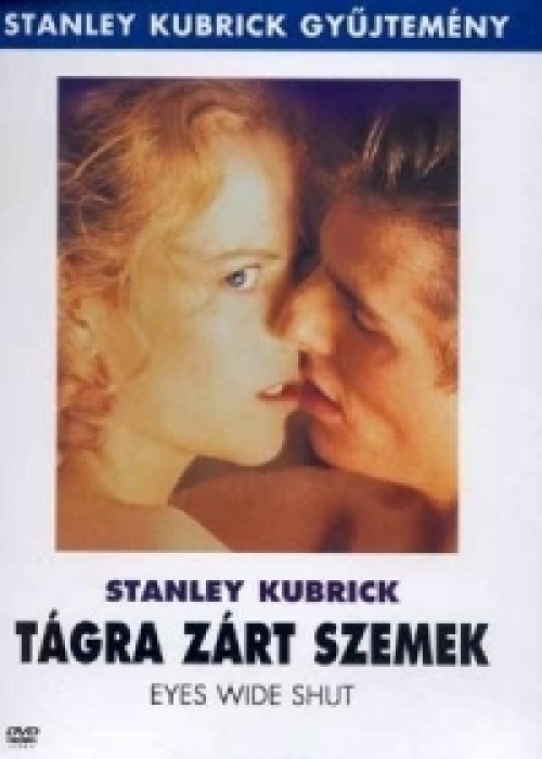 Tágra zárt szemek (DVD) *Kubrick filmje - Tom Cruise - Nicole Kidman - Antikvár - Kiváló állapotú*