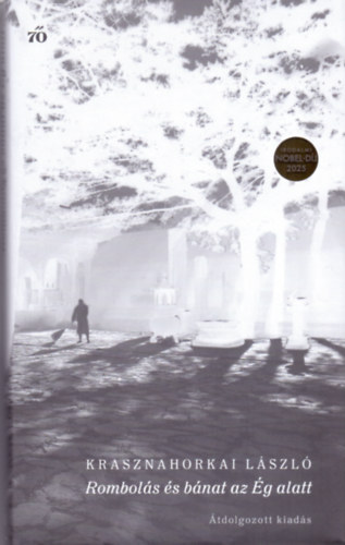 Rombolás és bánat az Ég alatt