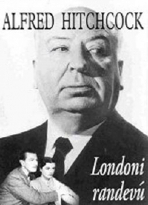 Londoni randevú (DVD) *Hitchcock - Antikvár - Kiváló állapotú*