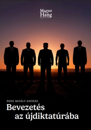 Bevezetés az újdiktatúrába