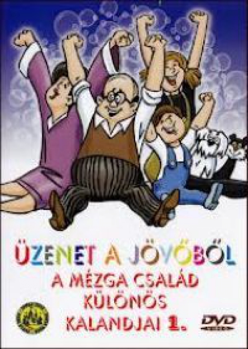 A Mézga család - Üzenet a jövőből 1. (DVD) *Antikvár - Kiváló állapotú*