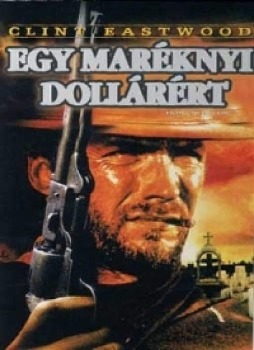 Egy maréknyi dollárért (DVD) *Sergio Leone rendezte - Clint Eastwood klasszikus filmje - Antikvár - Kiváló állapotú*
