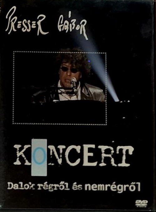 Presser Gábor - Koncert - Dalok régről és nemrégről  *2001 - Erkel Színház* (DVD) *Antikvár - Kiváló állapotú*