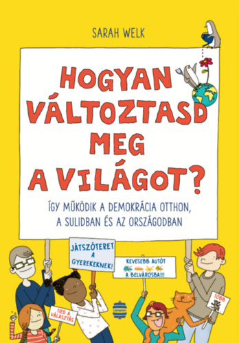 Hogyan változtasd meg a világot?