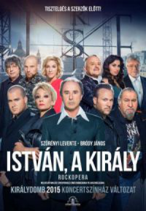 István, a király - Királydomb 2015 koncertszínház változat (DVD) *Antikvár - Kiváló állapotú*