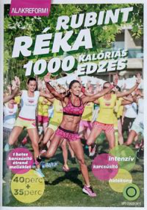Rubint Réka - 1000 kalóriás edzés (DVD) *Alakreform - 2015*