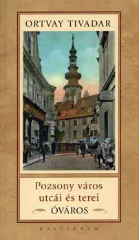 Pozsony város utcái és terei - Óváros