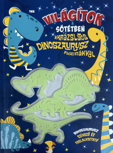 Világítok a sötétben - Varázslatos dinoszaurusz figurákkal