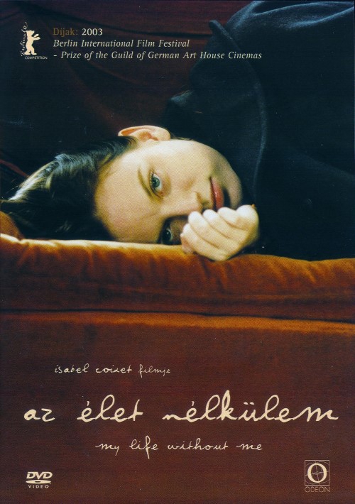Az élet nélkülem (DVD) *Szinkronizált -  Odeon kiadás - Sarah Polley - Antikvár - Kiváló állapotú*