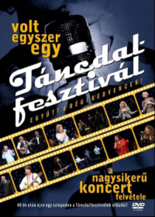 Volt egyszer egy Táncdalfesztivál - Együtt a régi kedvencek (DVD) *Antikvár - Kiváló állapotú*