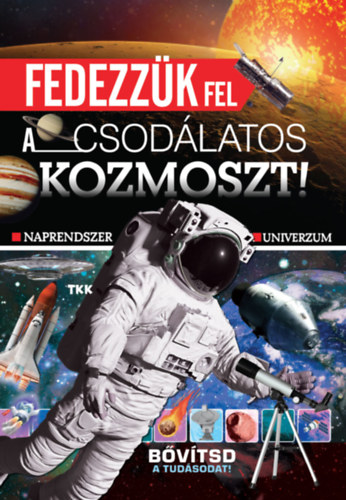 Fedezzük fel a csodálatos kozmoszt