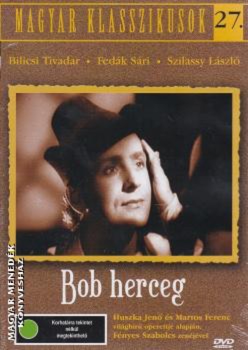 Magyar klasszikusok 27.: Bob herceg (DVD) *1941-es - Szilassy László - Antikvár - Kiváló állapotú*