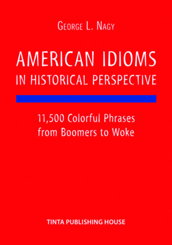 American Idioms in Historical Perspective
