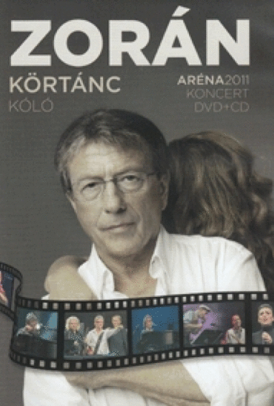 Zorán - Körtánc - Kóló (DVD+CD)