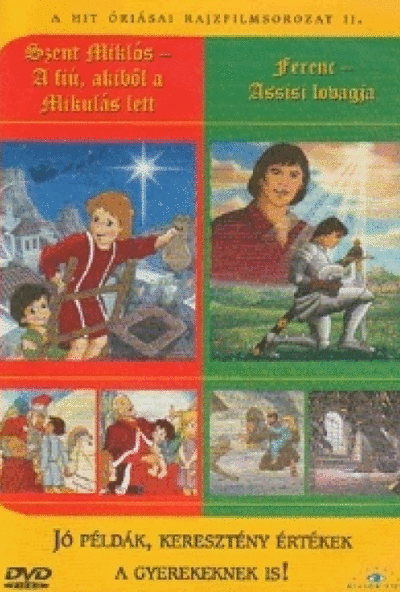 A Hit Óriásai rajzfilmsorozat 2. (DVD) Szent Miklós - A fiú, akiből a Mikulás lett / Ferenc - Assisi lovagja