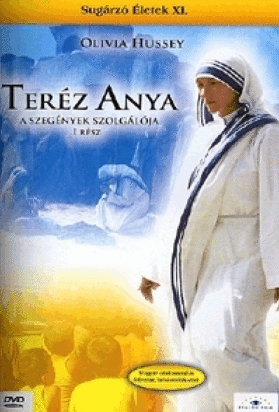 Teréz anya - A szegények szolgálója, 1. rész (DVD) Sugárzó életek XI. rész