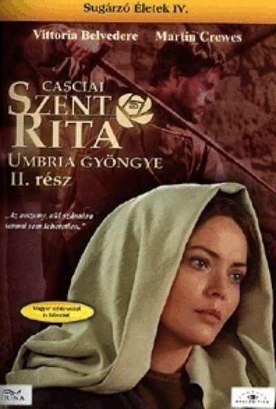 Casciai Szent Rita - Umbria Gyöngye, II. rész (DVD) Sugárzó életek IV. rész