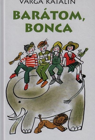Barátom, Bonca