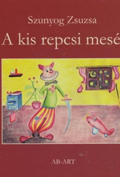 A kis repcsi meséi