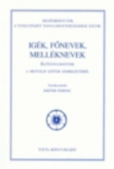 Igék, főnevek, melléknevek - Előtanulmányok a mentális szótár...