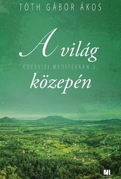 A világ közepén