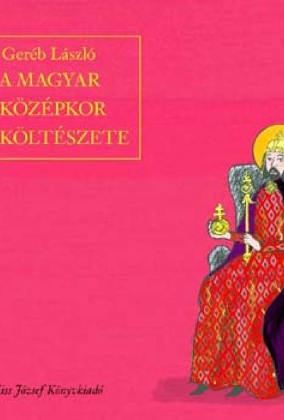 A magyar középkor költészete