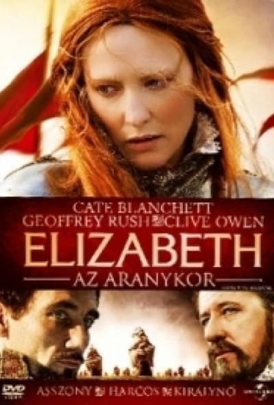 Elizabeth - Az aranykor (DVD) *Cate Blanchett - Geoffrey Rush - Antikvár - Kiváló állapotú* 