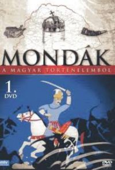 Mondák a magyar történelemből 1. (DVD)
