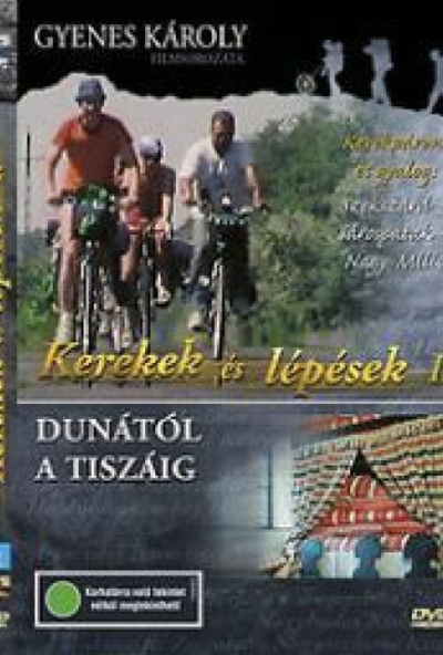 Kerekek és lépések I. Dunától a Tiszáig (DVD) *Antikvár-Kiváló állapotú*