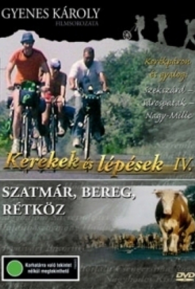 Kerekek és lépések IV. - Szatmár, Bereg, Rétköz (DVD) *Antikvár-Kiváló állapotú*