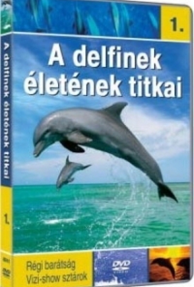 A delfinek életének titkai 1. (DVD)