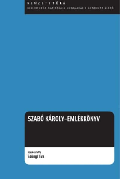 Szabó Károly emlékkönyv