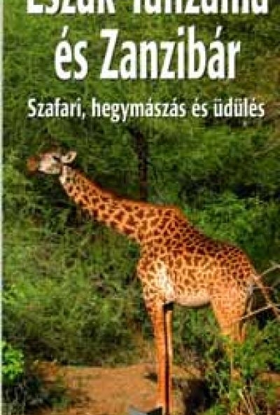 Észak-Tanzánia és Zanzibár
