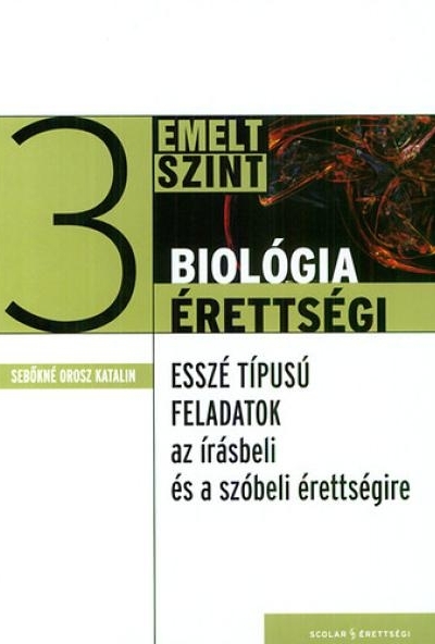 Biológiaérettségi 3. - Emelt szint