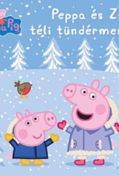 Peppa malac - Peppa és Zsoli téli tündérmeséje