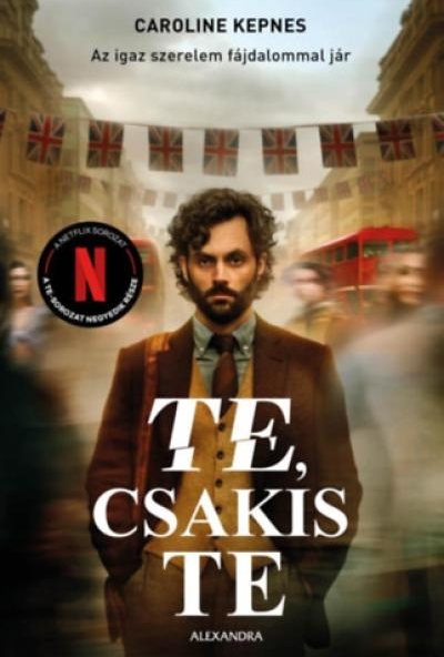 Te, csakis te