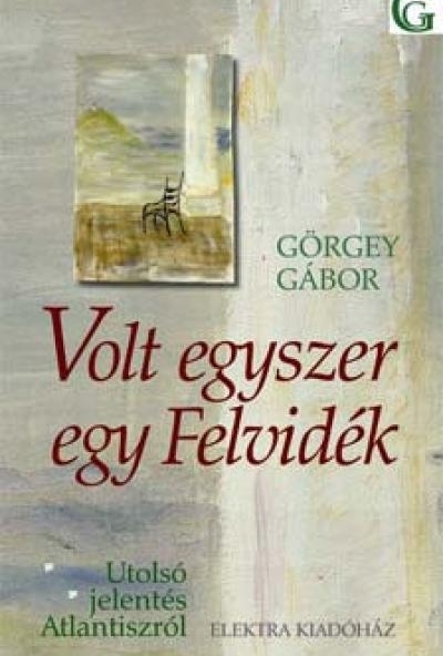 Volt egyszer egy Felvidék