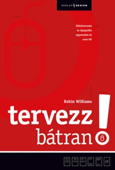 Tervezz bátran!