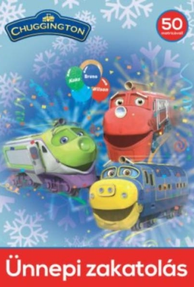 Chuggington - Ünnepi zakatolás