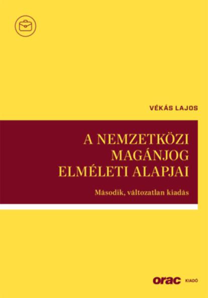 A nemzetközi magánjog elméleti alapjai