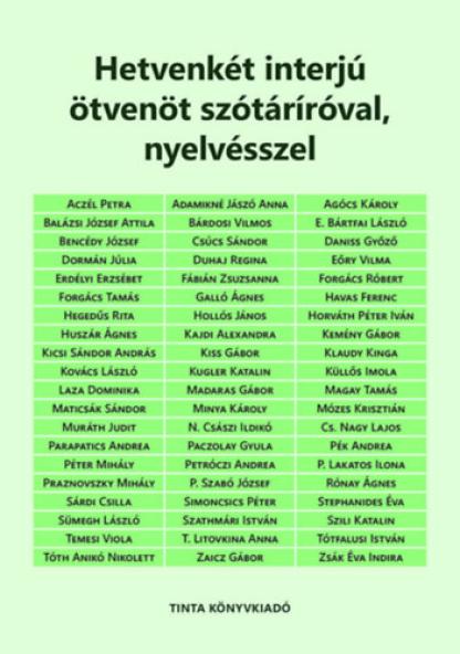 Hetvenkét interjú ötvenöt szótáríróval, nyelvésszel