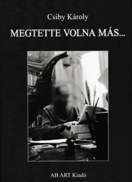 Megtette volna más