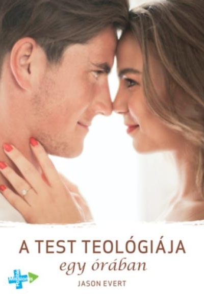 A test teológiája egy órában