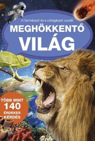 Meghökkentő világ
