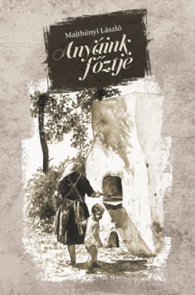Anyáink főztje