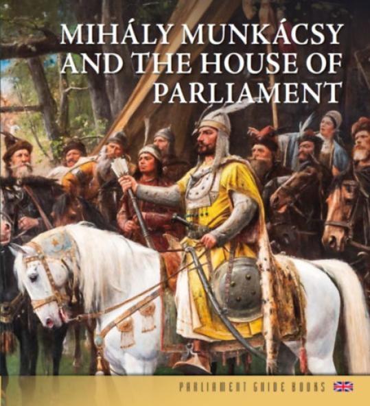 Munkácsy Mihály és az Országház (angol nyelven)
